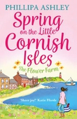 Spring on the Little Cornish Isles: The Flower Farm