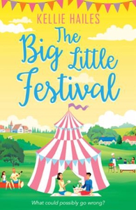 The Big Little Festival (ebok) av Kellie Hail