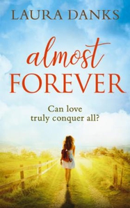 Almost Forever (ebok) av Laura Danks