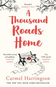A Thousand Roads Home (ebok) av Carmel Harrin