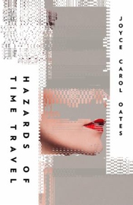 Hazards of Time Travel (ebok) av Joyce Carol