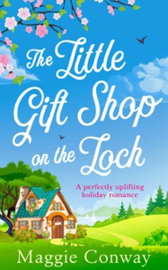 The Little Gift Shop on the Loch (ebok) av Ma
