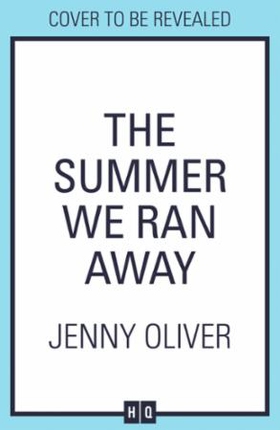 The Summer We Ran Away (ebok) av Jenny Oliver