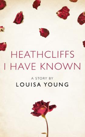 Heathcliffs I Have Known (ebok) av Louisa You