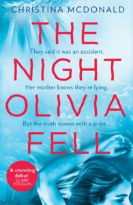 The Night Olivia Fell (ebok) av Christina McD