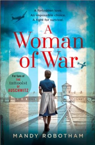 A Woman of War (ebok) av Mandy Robotham