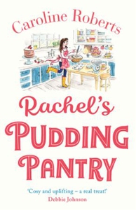 Rachel's Pudding Pantry (ebok) av Caroline Ro