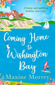 Coming Home to Wishington Bay (ebok) av Maxin