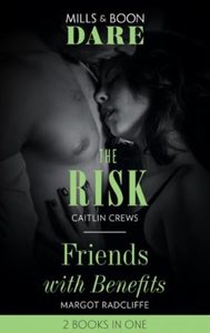 The Risk / Friends With Benefits (ebok) av Ca