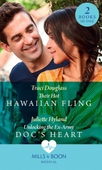 Their Hot Hawaiian Fling / Unlocking The Ex-Army Doc's Heart