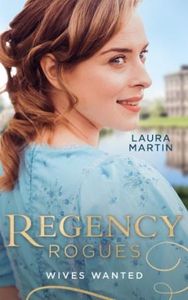 Regency Rogues: Wives Wanted (ebok) av Laura