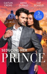 Seducing Her Prince (ebok) av Caitlin Crews,