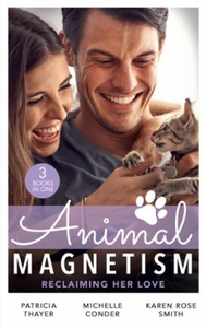 Animal Magnetism: Reclaiming Her Love (ebok)