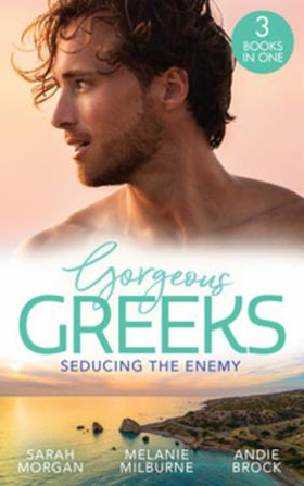 Gorgeous Greeks: Seducing The Enemy (ebok) av