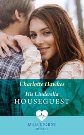 His Cinderella Houseguest (ebok) av Charlotte