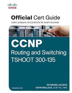 CCNP Routing and Switching TSHOOT 300-135 Offic