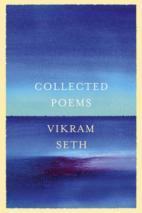 Collected Poems - From the author of A SUITABLE BOY (ebok) av Vikram Seth