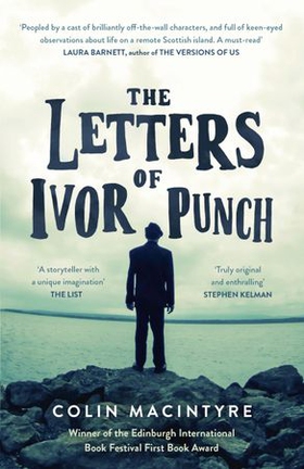 The Letters of Ivor Punch - Winner Of The Edinburgh Book Festival First Book Award (ebok) av Colin MacIntyre