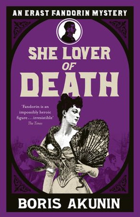 She Lover Of Death - Erast Fandorin 8 (ebok) av Boris Akunin
