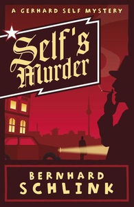 Self's Murder (ebok) av Bernhard Schlink