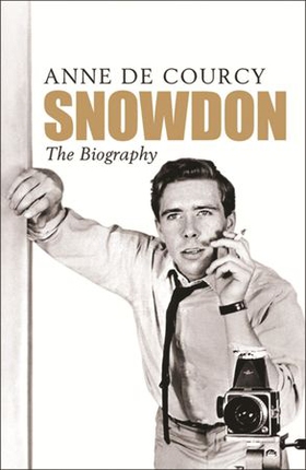 Snowdon - The Biography (ebok) av Anne de Courcy