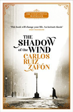 The Shadow Of The Wind - The Cemetery of Forgotten Books 1 (ebok) av Carlos Ruiz Zafon