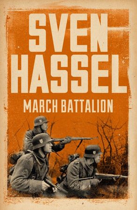 March Battalion (ebok) av Sven Hassel