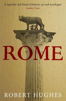 Rome (ebok) av Robert Hughes