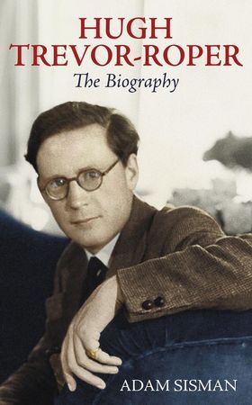 Hugh Trevor-Roper - The Biography (ebok) av Adam Sisman