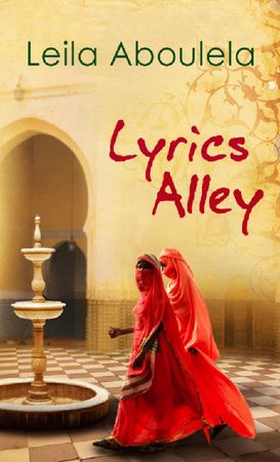 Lyrics alley (ebok) av Leila Aboulela