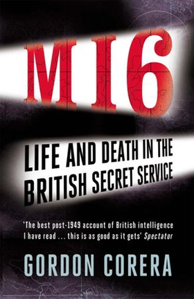 The Art of Betrayal - Life and Death in the British Secret Service (ebok) av Gordon Corera