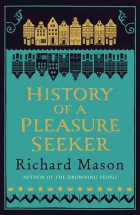 History of a Pleasure Seeker