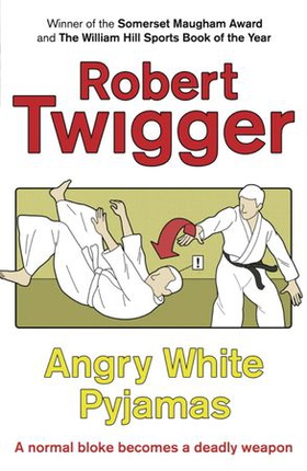 Angry White Pyjamas (ebok) av Robert Twigger