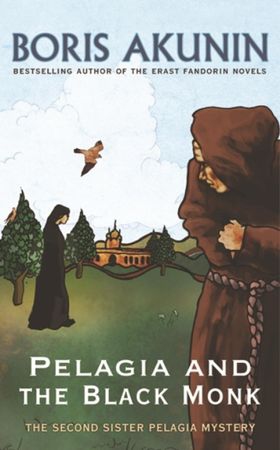 Pelagia And The Black Monk - The Second Sister Pelagia Mystery (ebok) av Boris Akunin