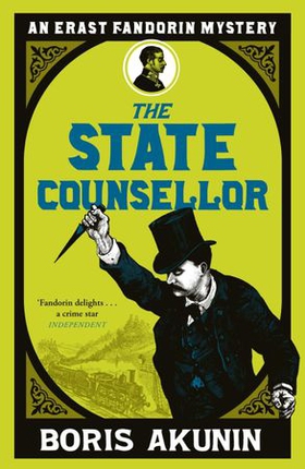 The State Counsellor - Erast Fandorin 6 (ebok) av Boris Akunin