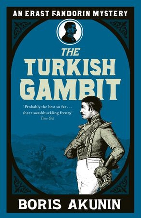Turkish Gambit - Erast Fandorin 2 (ebok) av Boris Akunin