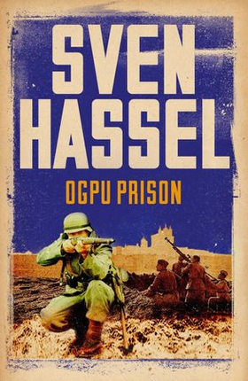 O.G.P.U. Prison (ebok) av Sven Hassel