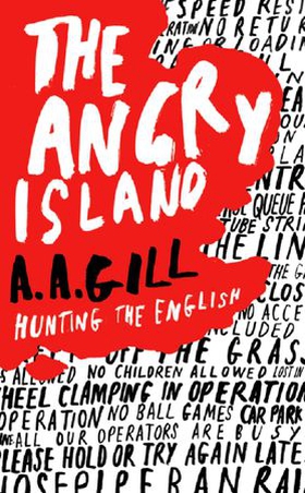 The Angry Island - Hunting the English (ebok) av Adrian Gill