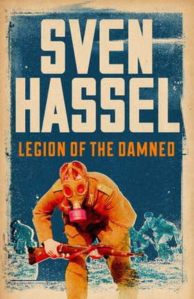 Legion of the Damned - The iconic anti-war novel about the Russian Front (ebok) av Sven Hassel