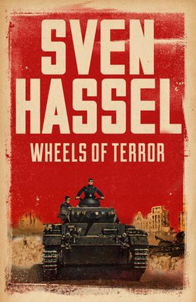 Wheels of Terror (ebok) av Sven Hassel
