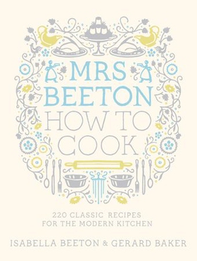 Mrs Beeton How to Cook