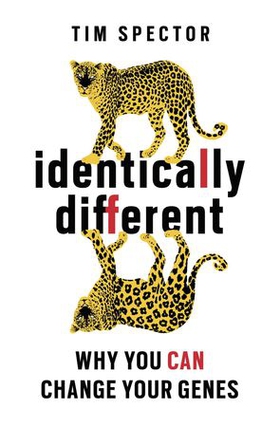 Identically Different - Why You Can Change Your Genes (ebok) av Tim Spector