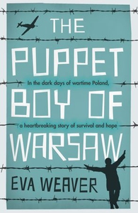 The Puppet Boy of Warsaw (ebok) av Eva Weaver