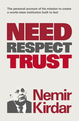 Need, Respect, Trust