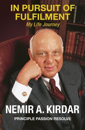In Pursuit of Fulfilment - Principle Passion Resolve (ebok) av Nemir Kirdar