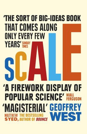 Scale - The Universal Laws of Life and Death in Organisms, Cities and Companies (ebok) av Geoffrey West