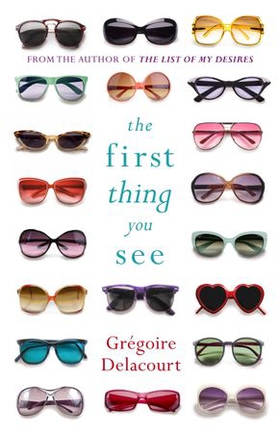 The First Thing You See (ebok) av Gregoire Delacourt