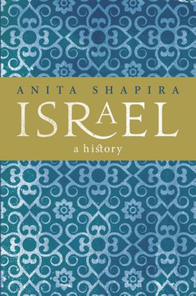 Israel - A History (ebok) av Anita Shapira