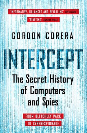 Intercept - The Secret History of Computers and Spies (ebok) av Gordon Corera