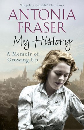 My History - A Memoir of Growing Up (ebok) av Antonia Fraser